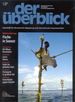 der &uuml;berblick: Heft 02/2004